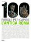 libri offerte comprare 100 PAROLE PER CAPIRE ANTICA ROMA